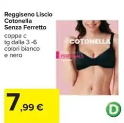 Carrefour Iper Reggiseno Liscio Cotonella Senza Ferretto offerta