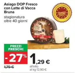Carrefour Iper Asiago DOP Fresco con Latte di Vacca Bruna offerta