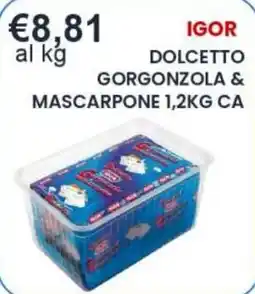 Caramico IGOR Dolcetto Gorgonzola & Mascarpone offerta