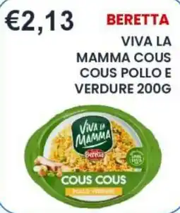 Caramico Beretta Viva la Mamma Cous Cous Pollo e Verdure offerta