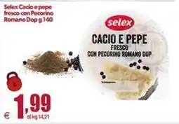 Elite Selex Cacio e pepe fresco con Pecorino Romano Dop offerta