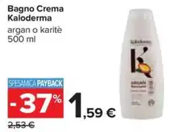 Carrefour Iper Bagno Crema Kaloderma offerta