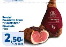 Sigma Renzini Prosciutto Crudo "L'UMBRIACO" offerta