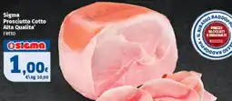 Sigma Prosciutto Cotto Alta Qualita' Sigma offerta