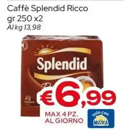 MAX Supermercati Caffè Splendid Ricco offerta