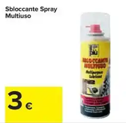 Carrefour Iper Sbloccante Spray Multiuso offerta