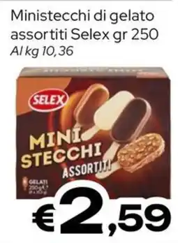 MAX Supermercati Ministecchi di gelato assortiti Selex offerta