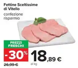 Carrefour Iper Fettine Sceltissime di Vitello offerta