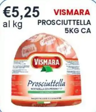 Caramico Vismara Prosciuttella offerta