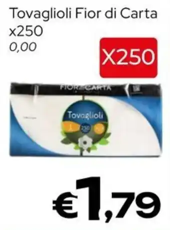 MAX Supermercati Tovaglioli Fior di Carta offerta