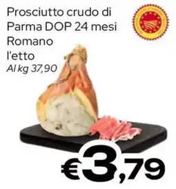 MAX Supermercati Prosciutto crudo di Parma DOP Romano offerta