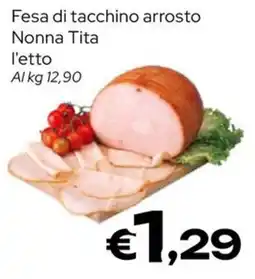 MAX Supermercati Fesa di tacchino arrosto Nonna Tita offerta