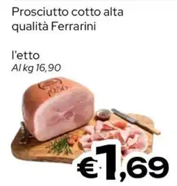 MAX Supermercati Prosciutto cotto alta qualità Ferrarini offerta
