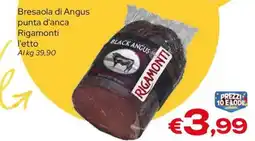 MAX Supermercati Bresaola di Angus Rigamonti offerta