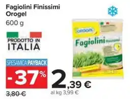 Carrefour Iper Fagiolini Finissimi Orogel offerta