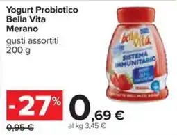 Carrefour Iper Yogurt Probiotico Bella Vita Merano offerta