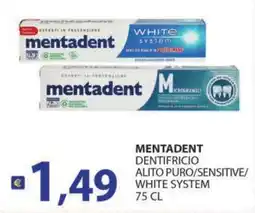 Supermercati Bruscoli Mentadent dentifricio alito puro/sensitive/white system offerta