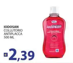 Supermercati Bruscoli Iodosan collutorio antiplacca offerta