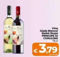 Ipercoop Radenza Vino Giada Bianco/Narkè Rosso Principe di Corleone offerta