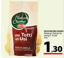 A&O SELEX Natura Chiama Patate per Tutti gli Usi offerta