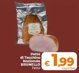 Ipercoop Radenza Petto di Tacchino Nazionale Brunello offerta