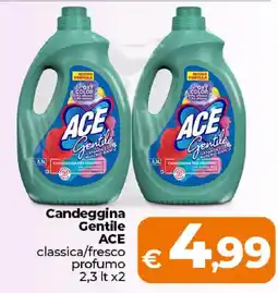 Ipercoop Radenza Candeggina Gentile ACE offerta