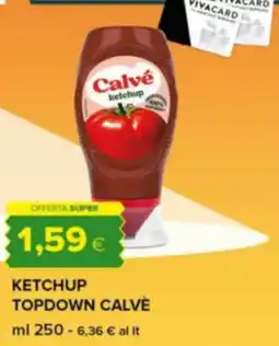 Oasi Ketchup Topdown Calvé offerta