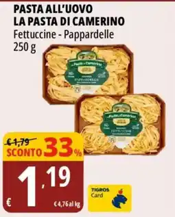 Tigros Pasta all'uovo la pasta di Camerino offerta