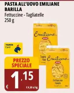 Tigros Pasta all'uovo emiliane Barilla offerta