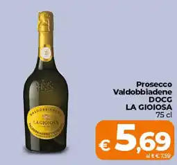 Ipercoop Radenza Prosecco Valdobbiadene DOCG La Gioiosa offerta