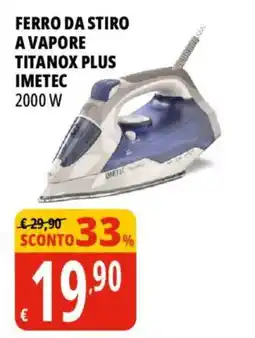 Tigros Ferro da stiro a vapore Titanox Plus Imetec offerta