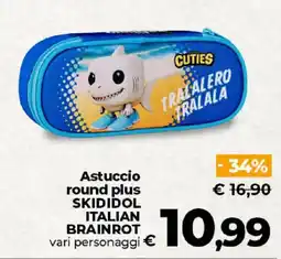 Ipercoop Radenza Astuccio round plus SKIDIDOL ITALIAN BRAINROT offerta