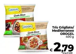 Ipercoop Radenza Tris Grigliato Mediterraneo OROGEL offerta