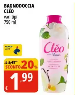 Tigros Bagnodoccia Cléo offerta