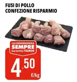 Tigros Fusi di pollo offerta