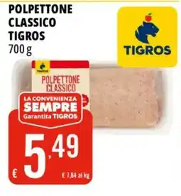 Tigros Polpettone classico Tigros offerta