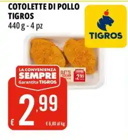 Tigros Cotolette di pollo Tigros offerta