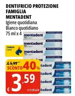 Tigros Dentifricio protezione famiglia Mentadent offerta
