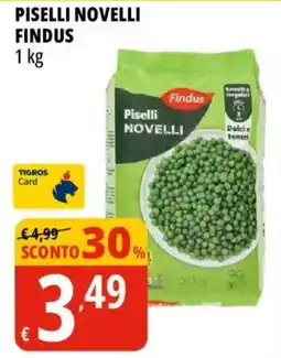 Tigros Piselli Novelli Findus offerta