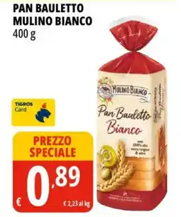 Tigros Pan Bauletto Bianco Mulino Bianco offerta
