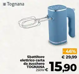 Ipercoop Radenza Sbattitore elettrico carta da zucchero TOGNANA offerta
