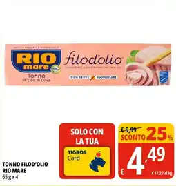 Tigros Tonno filod'olio Rio Mare offerta