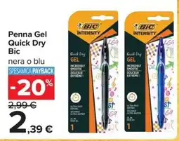 Carrefour Iper Penna Gel Quick Dry Bic offerta