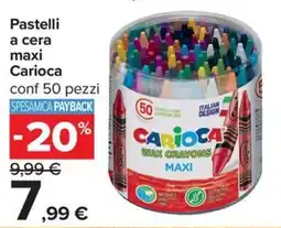 Carrefour Iper Pastelli a cera maxi Carioca offerta