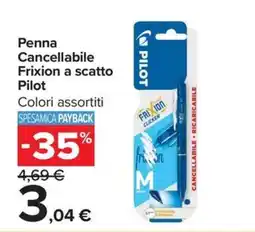 Carrefour Iper Penna Cancellabile Frixion a scatto Pilot offerta