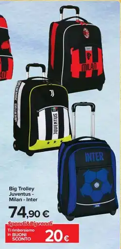 Carrefour Iper Big Trolley Juventus - Milan - Inter offerta