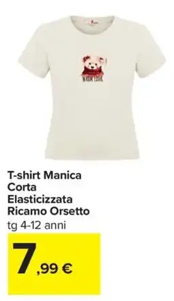Carrefour Iper T-shirt Manica Corta Elasticizzata Ricamo Orsetto offerta