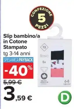 Carrefour Iper Slip bambino/a in Cotone Stampato offerta