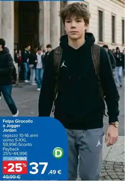 Carrefour Iper Felpa Girocollo o Jogger Jordan offerta