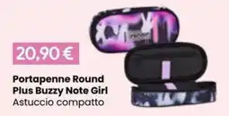 Paniate Portapenne Round Plus Buzzy Note Girl offerta